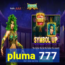 pluma 777